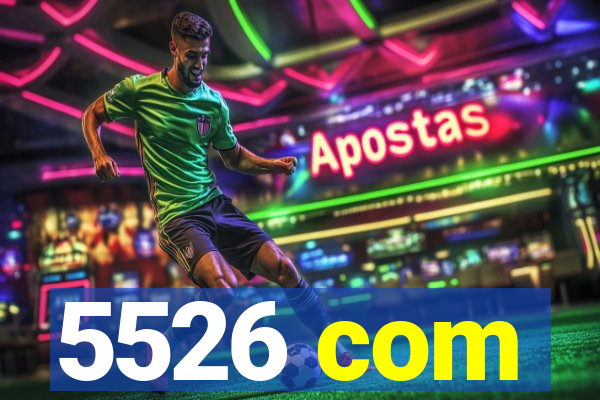 5526 com